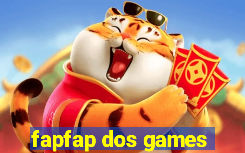 fapfap dos games